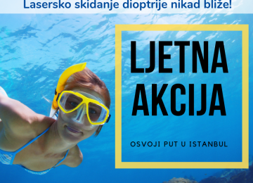 Ljeto bez dioptrije nikad bliže – skinite dioptriju uz popuste i osvojite put u Istanbul za dvoje!